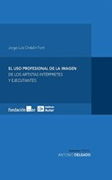 El uso profesional de la imagen de los artistas interpretes y ejecutantes