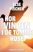 Hør vinden i de tomme huse