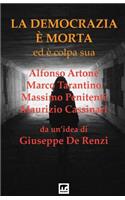 La Democrazia e' morta