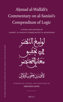 Aḥmad al-Wallālī’s Commentary on al-Sanūsī’s Compendium of Logic