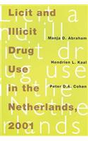 Licit and Illicit Drug Use in the Netherlands, 1997