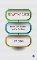 Recasting Caste