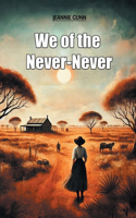 We of the Never-Never (Edition2024)