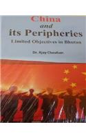China and its Peripheries: Limited Obectives in Bhutan