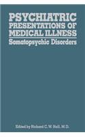 Psychiatric Presentations of Medical Illness