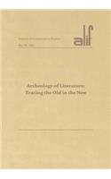 Alif 24: Archaeology of Literature: Tracing the Old in the New