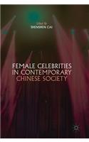 Female Celebrities in Contemporary Chinese Society