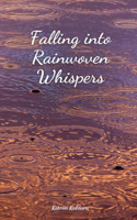 Falling into Rainwoven Whispers
