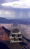 Beneath the Quiet Showers