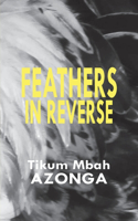 Feathers in Reverse: (English)