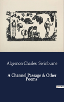 Channel Passage & Other Poems