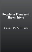 People in Films and Shows Trivia