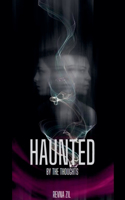 Haunted By the Thoughts