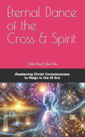 Eternal Dance of the Cross & Spirit