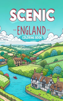 Scenic England Coloring Book: Discover the Rich Tapestry of England's Scenery, Where Each Page Holds the Promise of Adventure and Beauty, Waiting to Be Colored with Your Favorite