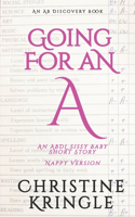 Going For An A (Nappy Version)