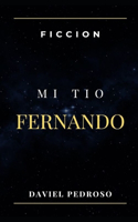 Las Aventuras de Mi Tío Fernando