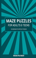 Maze Puzzles for Adults and Teens