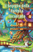 Segreto della Foresta Incantata