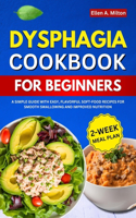 Dysphagia Cookbook for Beginners