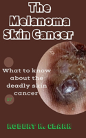 The Melanoma Skin Cancer