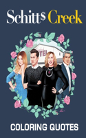 Schitt's Creek Coloring Quotes