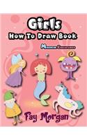 Girls How To Draw Book - Magical Creatures