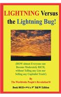 LIGHTNING Versus the Lightning Bug!