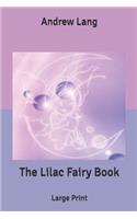 The Lilac Fairy Book: Large Print