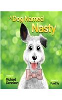 A Dog Named Nasty