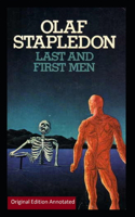 Last and First Men-Original Edition(Annotated)