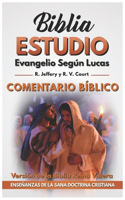 Evangelio Según Lucas: Comentario Bíblico: Los Evangelios