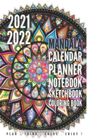 2021 2022 Mandala Calendar Planner Notebook Sketchbook and Coloring Book