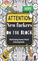 New Fuckers on the Block Motivational Swear Word Coloring Book
