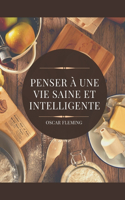 Penser À Une Vie Saine Et Intelligente