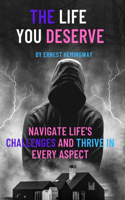 Life You Deserve