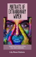 Portraits of Extraordinary Women