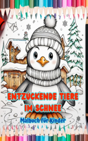 Entzückende Tiere im Schnee - Malbuch für Kinder - Kreative Szenen von Tieren, die den Winter genießen
