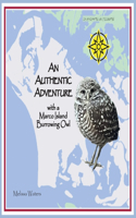 Authentic Adventure with a Marco Island Burrowing Owl