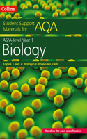 AQA A Level Biology Year 1 & AS Topics 1 and 2: Biological Materials, Cells(Collins Student Support Materials)