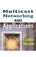 Multicast Networking and Applications