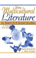 Using Multicultural Literature to Teach K-4 Social Studies