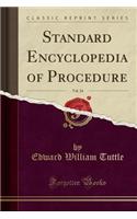 Standard Encyclopedia of Procedure, Vol. 24 (Classic Reprint)