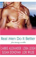 Real Men Do it Better