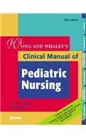 Wong & Whaley's Clinical Manual of Pediatric Nursing