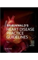 Braunwald's Heart Disease Practice Guidelines