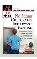 No More Culturally Irrelevant Teaching