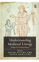 Understanding Medieval Liturgy