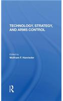 Technology, Strategy, And Arms Control