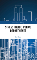 Stress Inside Police Departments